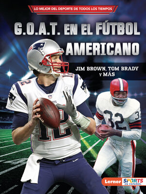 cover image of G.O.A.T. en el fútbol americano (Football's G.O.A.T.)